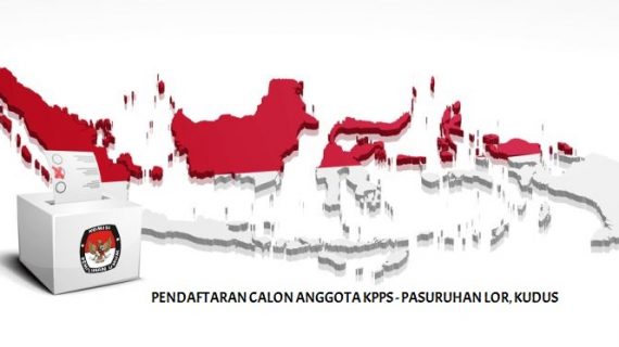 Pendaftaran Calon Anggota KPPS Pasuruhan Lor Kudus